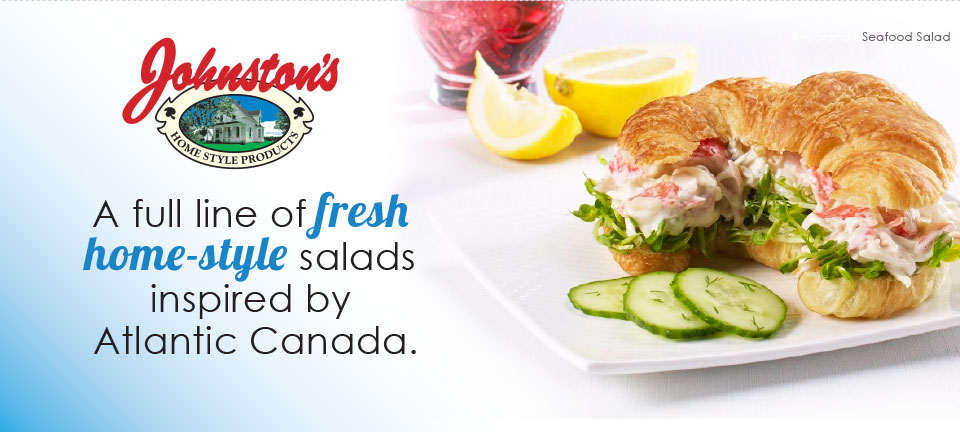 A full line of fresh home-style salads inspired by Atlantic Canada.